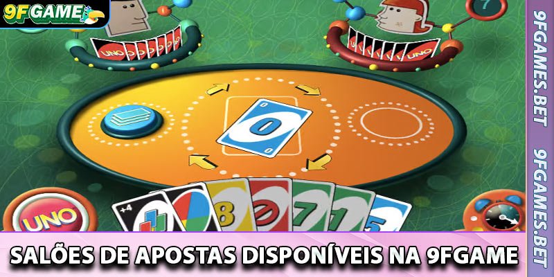 Salões de Apostas Disponíveis na 9fgame